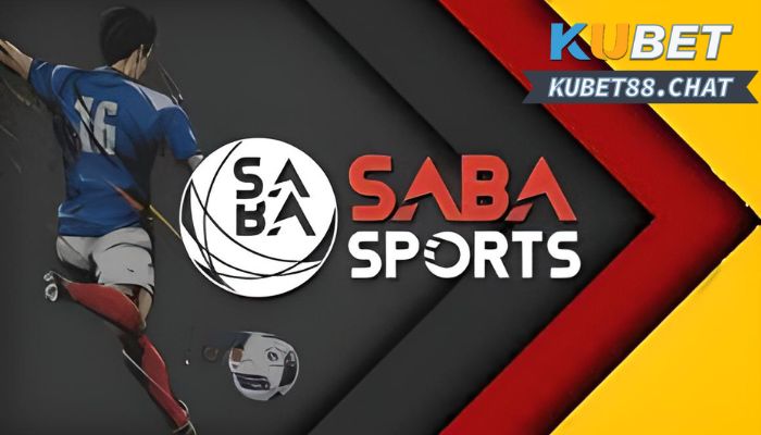 Saba Sports - Sảnh cược thể thao uy tín số 1 châu Á